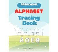 Mom’s Touch Alphabet Tracing Book: Alphabet Tracing for Preschoolers Ages 3-5 with Uppercase & Lowercase Practice