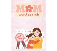 Mom’s Word Search Collection: 50 Cozy & Relaxing Puzzles
