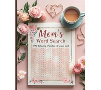 Mom’s Word Search Puzzle Book: 100 Relaxing Large-Print Puzzles for Women: Mindfulness Word Search Puzzles: Calming Large-Print Puzzle Book for Women - Perfect Gift for Mom
