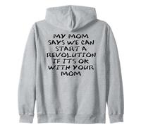 Mom Says We Can Start Revolution PRO Democracy Anti Fascism Felpa con Cappuccio