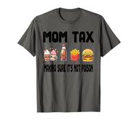 Mom Tax Making Sure It's Not Poison Funny Festa della mamma 2024 Maglietta