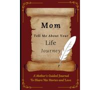 Mom, Tell Me About Your Life Journey