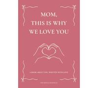 MOM, THIS IS WHY WE LOVE YOU