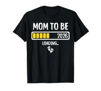 Mom To Be 2026 New Mom Loading 2026 Mommy to be Maglietta