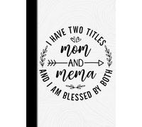 Mom Wit: Maternal Insights Composition Notebook - No. 17 in the Series, 135 Lined Pages in 7"x10"": Perfect for Journaling, Note-Taking, and ... Titles -Mom & Mema- And I Am Blessed By Both"