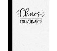 Mom Wit: Maternal Insights Composition Notebook - No. 21 in the Series, Chaos Coordinator - 135 Lined Pages in 7.5" x 9.25": Great Gift for Any Mother ... for School, Personal Use, Home, and Work