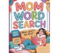 Mom Word Search: Cute Word Find Puzzles In Large Print For Adults & Seniors