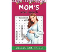 Mom Word Search - Print Puzzles for Relaxation and Happiness: Word Searches with Easy to Read Print about Moms, Mother’s Day, Family, Love and More | ... … Gift for Vacations, Holidays and Free Times