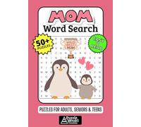 Mom Word Search Puzzle Book: 50+ Fun & Easy-to-Read Puzzles Exploring Motherhood, Family & Unconditional Love, Gift for Moms, Mothers & Mom-to-Be, Adults, Seniors & Teens