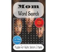 Mom Word Search Puzzle Book: Mom Word Search Puzzle Book: Engaging Word Hunts with Large Print | 6x9 inches | Over 50 Puzzles… Great Gift for Travel, Holidays, and Leisure Time