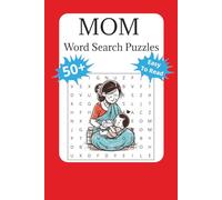 MOM Word Search Puzzles: Fun and Relaxing Word Puzzles for Moms About Family, Love, and Life | 6×9 Inches, 110 Pages, 50+ Unique Puzzles