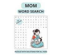 Mom Word Search: Puzzles with solutions for all ages, 110 Pages, 6 X 9 Size, 55 Puzzles, Brain-Boosting puzzles to Improve Vocabulary, Focus & Confidence