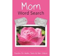 Mom Word Search: Word Search Puzzles with Easy-to-Read Print about Motherhood, Selflessness, Guidance and More | 6 x 9 inches (15.24 x 22.86 cm), 110 ... for Vacations, Holidays and Long Waits