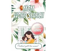 Mom Word Search: Word Searches with Easy to Read Print about Mom, Family, Grandmother, and More | 6 x 9 inches, 110 pages | 50+ Puzzles ... Gift for Vacations, Holidays and Free Time