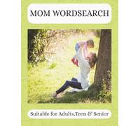 Mom Wordsearch: Fun and Relaxing Word Search Puzzle Book for Moms | 50 Large Print Puzzles, 110 Pages of Brain Games for Stress Relief and Entertainment (8.5x11 inches)