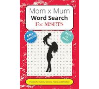 MOM x MUM Word Search Puzzle Book for Misfits: Word Search with Easy to Read Print about Mothers, Mommy, Mummy and much more| 6x9 inches, 110 pages| 50+ ... Free Times, Office work and Brain Training