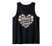 Mom You Are Loved - Carino Mamma Design Canotta