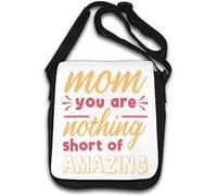 Mom You Are Nothing Short Of Amazing Borsa a tracolla bianca