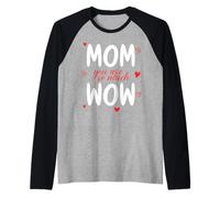 Mom You Are So Much Wow Festa della Mamma Migliore Mamma Maglia con Maniche Raglan