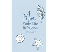 Mom, Your Life In Words: Still Waters Edition