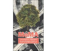 MoMA contemporary highlights. 250 opere dal Museum of Modern Art di New Yo...