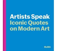 Art in Quotes /anglais: Artists in their Own Words