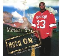 Moma's Boy - Hold On