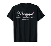 Momaw Like A Grandma Only Cooler Heart Mother's Day Momaw Maglietta