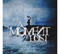 Moment Lost - So Hold Your Breath