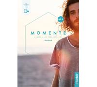 MOMENTE A2.2 - KURSBUCH + DIGITALE - EVANS SANDRA, PUDE ANGELA - HUEBER VERLAG
