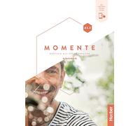 Momente. Deutsch als Fremdsprache. A1.2. Arbeitsbuch. Per le Scuole superiori. Con e-book. Con espansione online