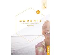 Momente. Deutsch als fremdsprache. A2.1. Arbeitsbuch. Per le Scuole superiori