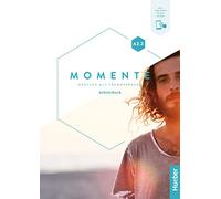 Momente. Deutsch als fremdsprache. A2.2. Arbeitsbuch. Per le Scuole superiori. Con Contenuto digitale per accesso online