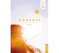 Momente. Deutsch als Fremdsprache. A2. Kursbuch. Per le Scuole superiori. Con espansione online
