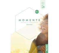 Momente. Deutsch als Fremdsprache. B1.1. Arbeitsbuch. Per le Scuole superiori. Con Contenuto digitale per accesso online