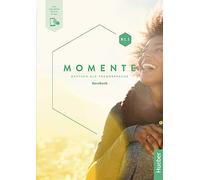 Momente. Deutsch als Fremdsprache. B1.1. Kursbuch. Per le Scuole superiori. Con Contenuto digitale per accesso online