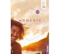 Momente. Deutsch als Fremdsprache. B1.2. Kursbuch. Per le scuole superiori. Con Contenuto digitale per accesso online