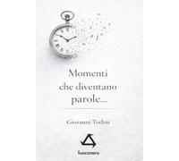 Momenti che diventano parole: In diretta dai miei sogni