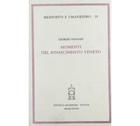 Padoan,Giorgio. - Momenti del Rinascimento Veneto.