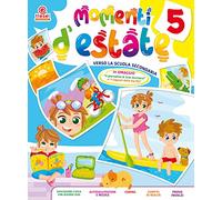 Momenti d'estate. Per la Scuola elementare (Vol. 5)