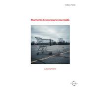Momenti di necessarie necessità