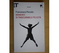 Momenti di trascurabile felicità