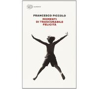 Momenti di trascurabile felicità