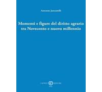 Momenti e figure del diritto agrario tra Novecento e nuovo millennio