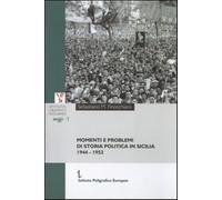 Momenti e problemi di storia politica in Sicilia. 1944-1953 - Finocchiaro ...