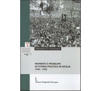 Libri Sebastiano Finocchiaro - Momenti E Problemi Di Storia Politica In Sicilia.