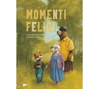 Momenti felici. Ediz. a colori