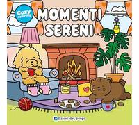 Momenti sereni. Ediz. a colori