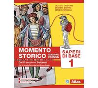 Momento storico. Saperi di base. Ediz. rossa. Per la Scuola media (Vol. 1)