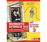Momento storico. Saperi di base. Ediz. rossa. Per la Scuola media (Vol. 3)